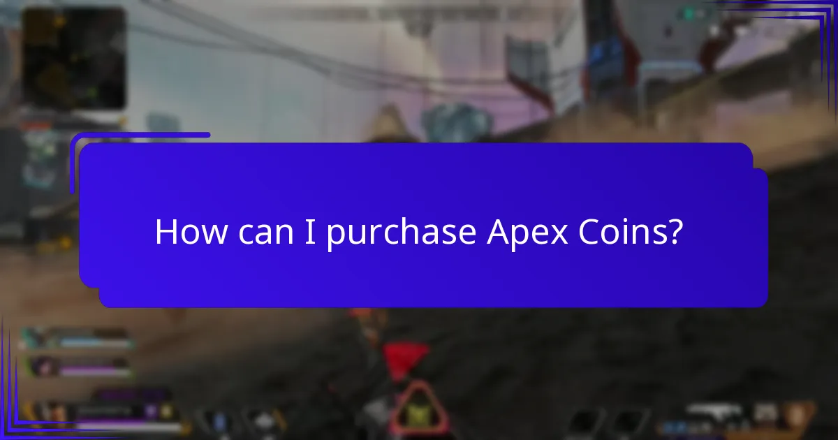 How can I purchase Apex Coins?