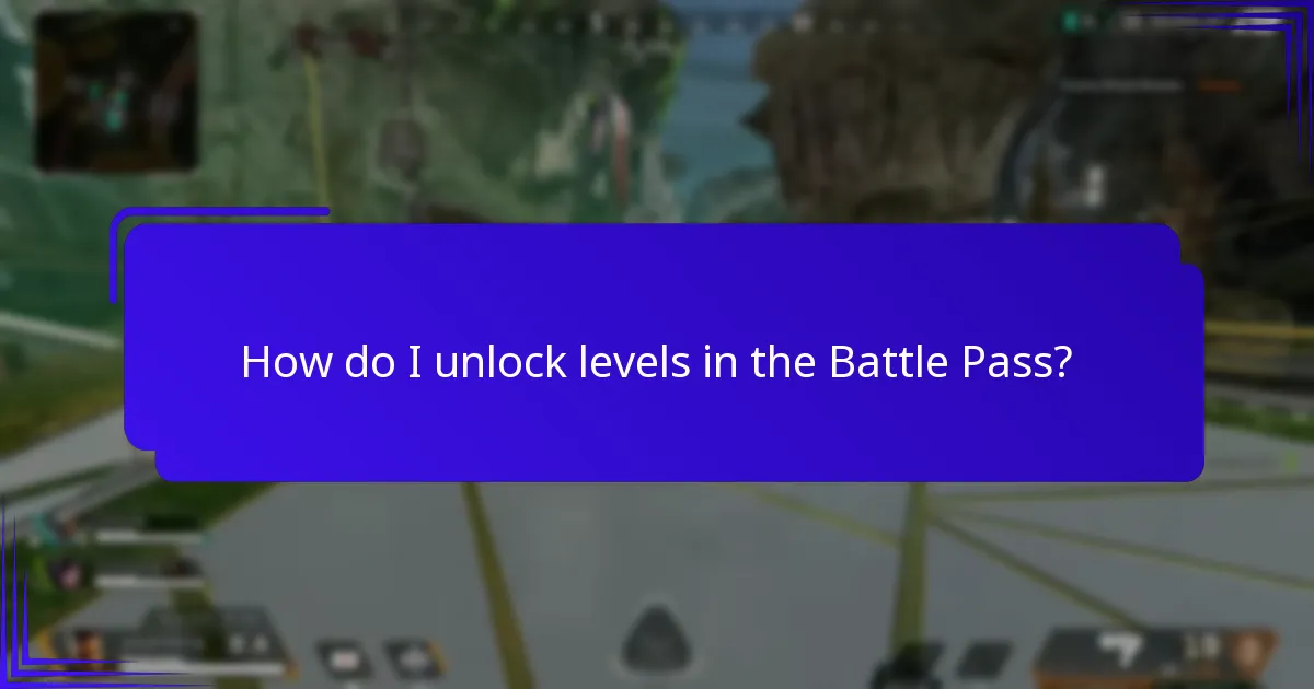 How do I unlock levels in the Battle Pass?