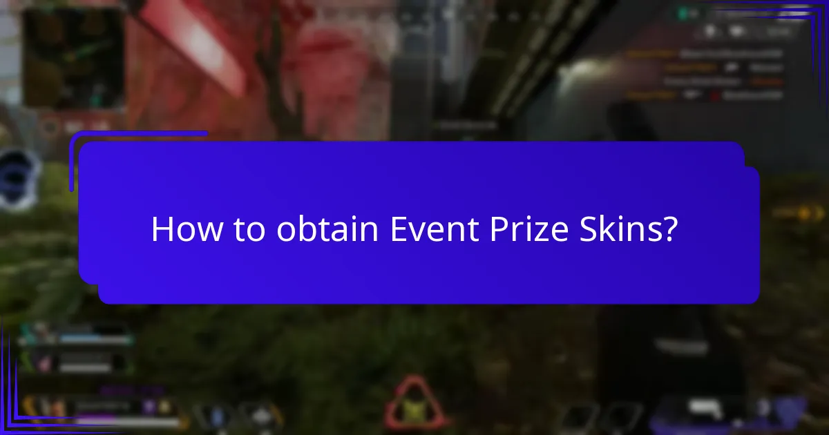 Which events offer Event Prize Skins?