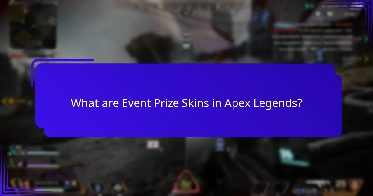 How to obtain Event Prize Skins?