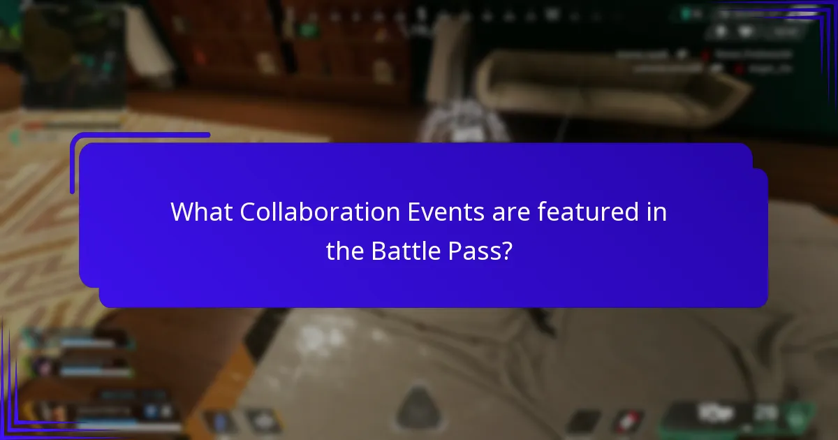 What Collaboration Events are featured in the Battle Pass?