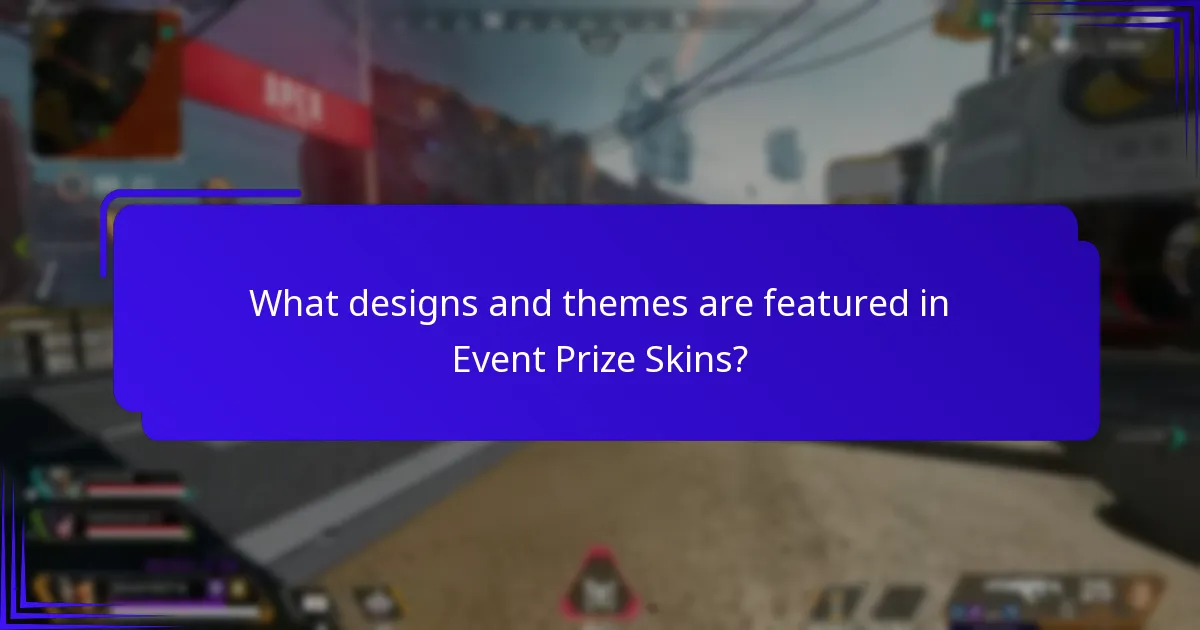 What designs and themes are featured in Event Prize Skins?