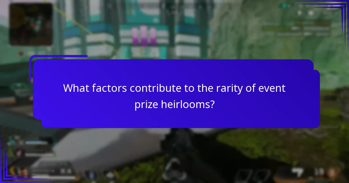 Which event prize heirlooms are the most valuable?