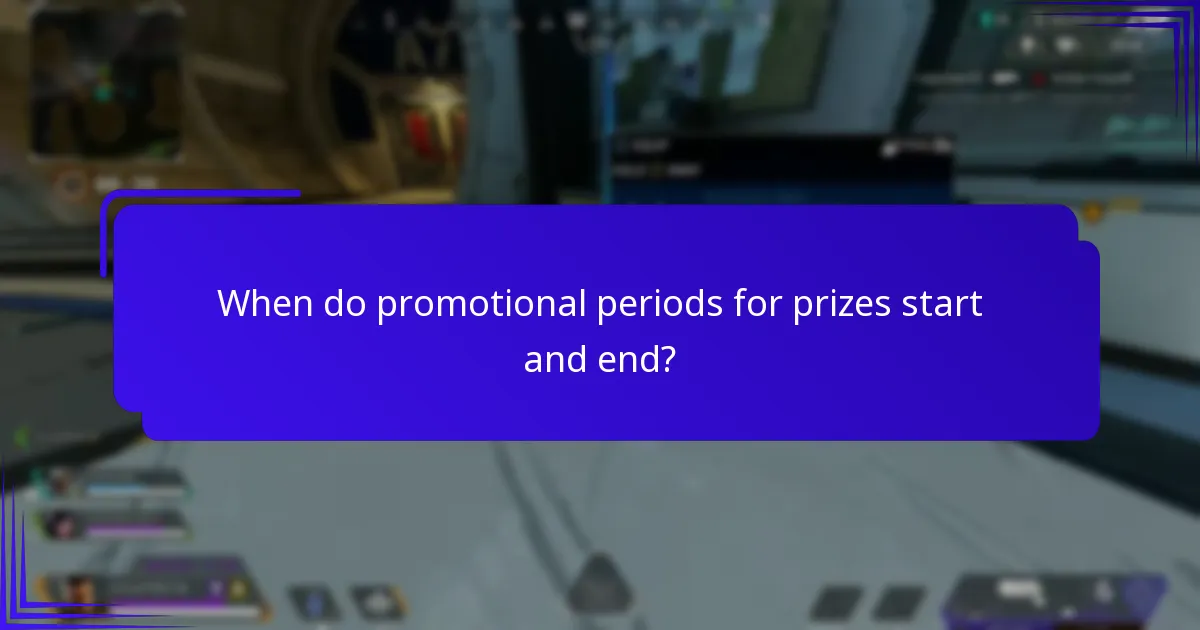 When do promotional periods for prizes start and end?